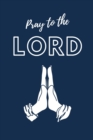 Pray To The LORD - Book
