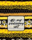 All My Beekeeping Shit : A Beekeeping Log Book - Book