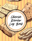 Cheese Review Log Book - Book