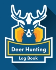 Deer Hunting Log Book : Favorite Pastime Crossbow Archery Activity Sports - Book
