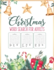Christmas Word Search For Adults : Puzzle Book Holiday Fun For Adults and Kids Activities Crafts Games - Book