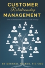 Customer Relationship Management : How To Develop and Execute a CRM Strategy - Book