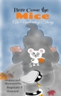 Here Come the Mice : An Underdog Story - Book