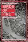 Birds of Fire : A Filipino War Novel - Book