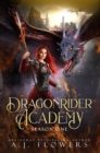 Dragonrider Academy : Season 1: Episodes 1-7 - Book
