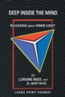 Deep Inside the Mind : Releasing Your Inner Light - Book