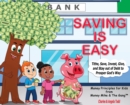 Saving Is Easy : Tithe, Save, Invest, Give, and Stay out of Debt to Prosper God's Way - Book