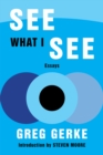 See What I See : Essays - Book