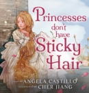 Princesses don't have Sticky Hair - Book