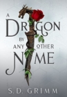 A Dragon by Any Other Name - Book