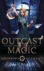 Outcast Magic : Spring Season - Book