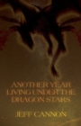 Another Year of Living Under the Dragon Stars - Book