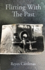 Flirting With The Past - Book