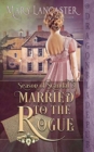 Married to the Rogue - Book