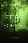 Fear in the Forest : Volume 4 - Book