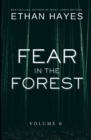 Fear in the Forest : Volume 6 - Book