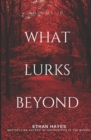 What Lurks Beyond : Volume 10 - Book