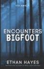 Encounters Bigfoot : Volume 7 - Book