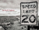 The Devil's Highway : On the Road in the American West - Book