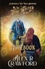 The Time Writer and The Notebook : A Historical Time Travel Adventure - Book