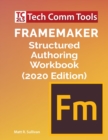 FrameMaker Structured Authoring Workbook (2020 Edition) - Book