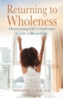 Returning to Wholeness - Book