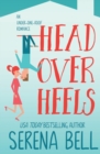 Head Over Heels : A Steamy Single Dad Romantic Comedy - Book