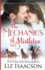 The Mechanics of Mistletoe : Glover Family Saga & Christian Romance - Book