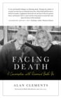Facing Death : A Conversation with Reverend Bodhi Be - eBook