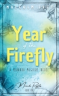 Year of the Firefly : A Miranda McGuire Novel - Book