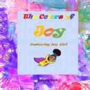 The Colors of Joy Featuring Joy Girl : Coloring Book - Book