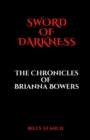 Sword of Darkness : Chronicles of Brianna Bowers - Book
