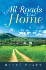 All Roads Lead Home - Book