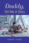 Daddy, Tell Me A Story - Book