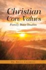 Christian Core Values : Family Bible Studies - Book