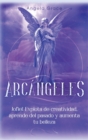 Arcangeles : Jophiel, Explota de creatividad, aprende del pasado y aumenta tu belleza - Book