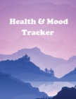 Health and Mood Tracker : Mental Health Journal For Tracking Stress and Anxiety, Record Moods, Thoughts and Feelings, Organize Medical Records and Appointments, Prompts for Gratitude, Daily Reflection - Book