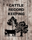 Cattle Record Keeping : Livestock Breeding and Production, Calving Journal Record Book, Income and Expense Tracker, Cattle Management Accounting Notebook - Book