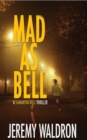 Mad as Bell - Book