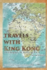 Travels With King Kong : Overland Across Africa - Book