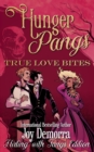 Hunger Pangs : True Love Bites - Book