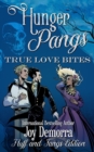 Hunger Pangs : True Love Bites: Fluff and Fangs - Book