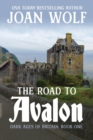 The Road to Avalon - Book