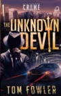 The Unknown Devil : A C.T. Ferguson Crime Novel - Book
