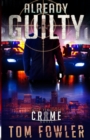 Already Guilty : A C.T. Ferguson Crime Novel - Book