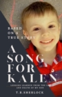 A Song for Kalen : Lessons From the Life and Death of My Son - Book