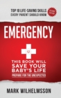 Emergency : This Book Will Save Your Baby's Life - Book