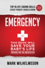 Emergency : This Book Will Save Your Baby's Life - eBook