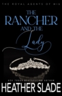 The Rancher and the Lady : A sexy British spy enemies-to-lovers romance - Book