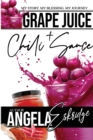 Grape Juice + Chili Sauce - Book